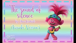 The sound of silence (Trolls OST) - Anna Kendrick (Karaoke Version) with Lyrics