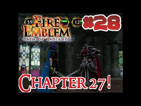Fire Emblem: Path of Radiance - Chapter 27 - Full Playthrough Part 28