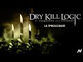 Dry Kill Logic - L5 Prologue (Official Audio)