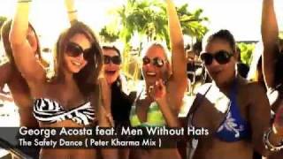 George Acosta feat. Men Without Hats - The Safety Dance ( Peter Kharma Mix )