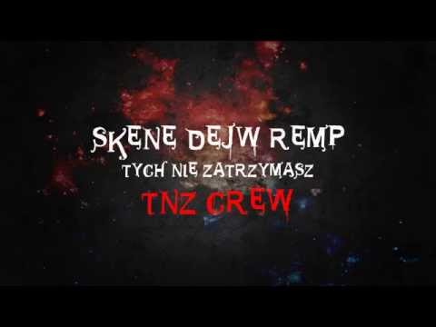 TNZ  (Skene Dejw Remp) - Tych nie zatrzymasz