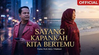 Download lagu SAYANG KAPANKAH KITA BERTEMU () mp3