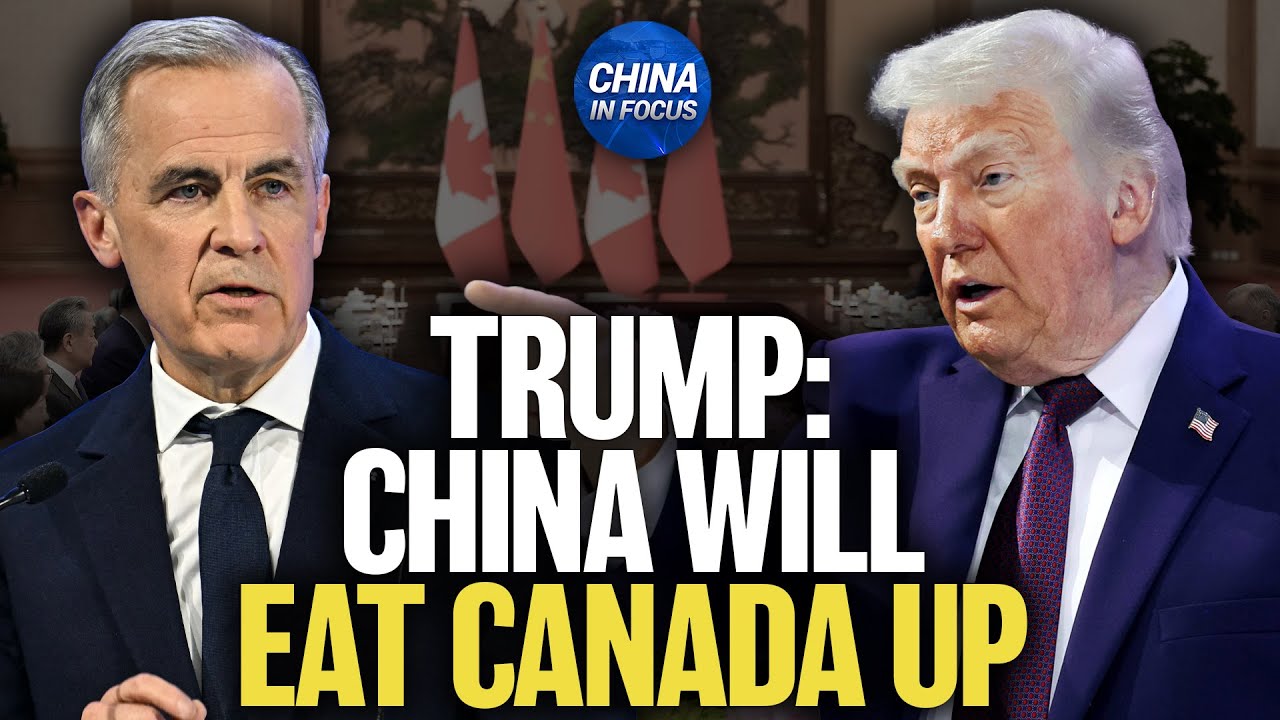 Trump: China Will Eat Canada Up | China in Focus