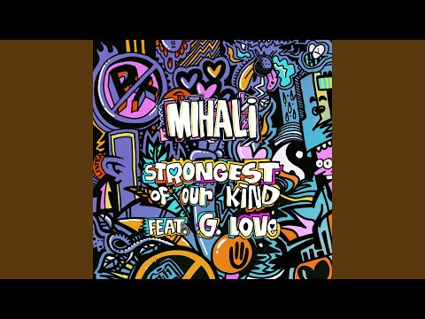 Strongest of Our Kind (feat. G. Love)