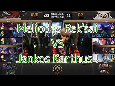 PVB(Meliodas レク=サイ) VS G2(Jankos カーサス) D3G3 - MSI 2019 Group Stage