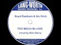 1944 OSCAR-NOMINATED SONG: Too Much In Love - Boyd Raeburn (Don Darcy, vocal)