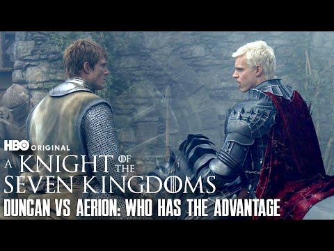 Team Duncan Vs Team Aerion: Who Has the Advantage? (A Knight of the Seven Kingdoms, Trial of Seven)