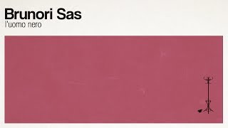 Brunori Sas - L&#39;uomo nero (audio ufficiale)
