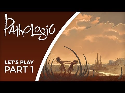 Let's Play Pathologic - Part 1 - The most important game you've never played? (Classic HD gameplay)
