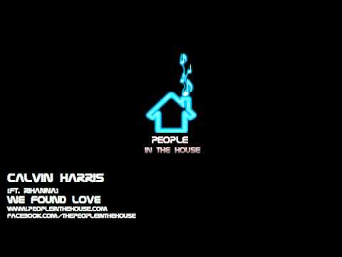 Calvin Harris - [ft. Rihanna] We Found Love (www.peopleinthehouse.com)