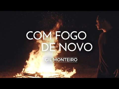 Gil Monteiro - Com Fogo De Novo