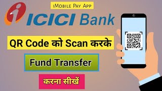how to scan and pay in imobile app | imobile se qr code kaise scan kare | Scan to pay in imobile pay