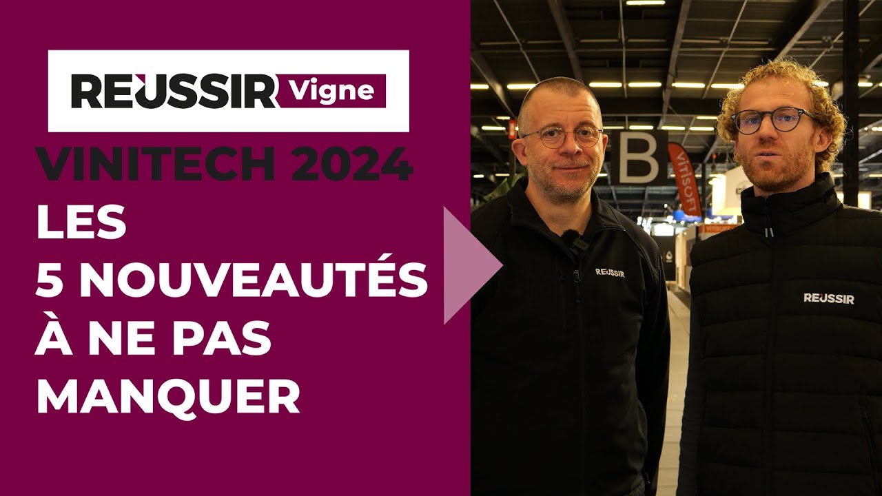 5 nouveautés du Vinitech 2024 en avant-première