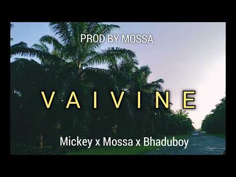 Mickey x Mossa x Bhaduboy - Vaivine (Official Audio)