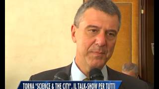 preview picture of video '31/03/2015 - SCIENCE & THE CITY, IL TALK SHOW PER TUTTI'