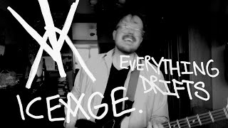 Iceage – Everything Drifts (Bass Cover)