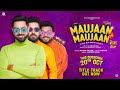 Maujaan Hi Maujaan Title Track Master Saleem Gippy Grewal Binnu Dhillon Karamjit Anmol