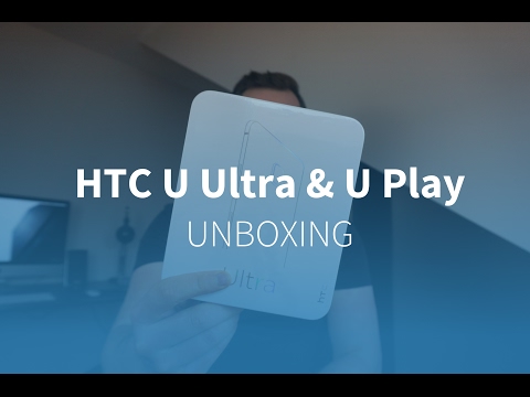 HTC U Ultra & U Play UNBOXING und ERSTER EINDRUCK