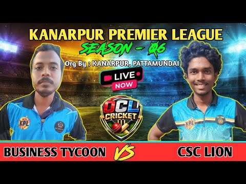 🔴LIVE : CSC LION VS JAY BUSINESS TYCOON ||  KPL-6 || OCL CRICKET