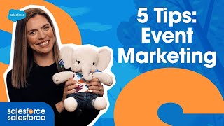 5 Tips: How Events Can Help You Drive Value for Your Business | Salesforce on Salesforce