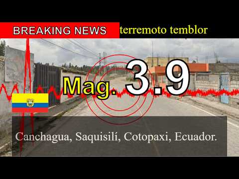 😱🚨Última hora: Un sismo de magnitud 3,9 sacude Canchagua, Saquisilí, Cotopaxi, Ecuador.