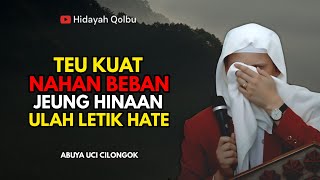 Download lagu DI BENDUAN DI JAUHAN PEURIH KU COBAAN ULAH LEUTIK HATE || ABUYA UCI CILONGOK  mp3
