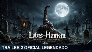 Lobis-Homem 2027 Trailer 2 Oficial Legendado