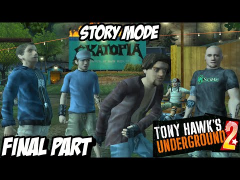 TONY HAWK'S UNDERGROUND 2 "STORY MODE" ENDING Playthrough Gameplay Part 2 (PC)