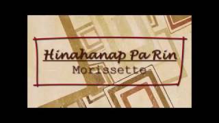Hinahanap Pa Rin - Morissette Karaoke