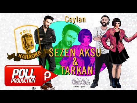 Yaşar Gaga Ft. Tarkan & Sezen Aksu - Ceylan - (Official Karaoke)