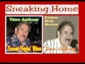 Vince Anthony  "Sneaking Home"