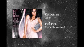 Kat DeLuna - Push Push featuring Akon (Spanish Version)