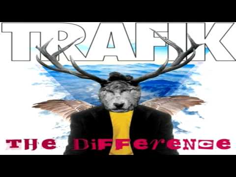 Trafik - The Difference (Miles Dyson Remix)
