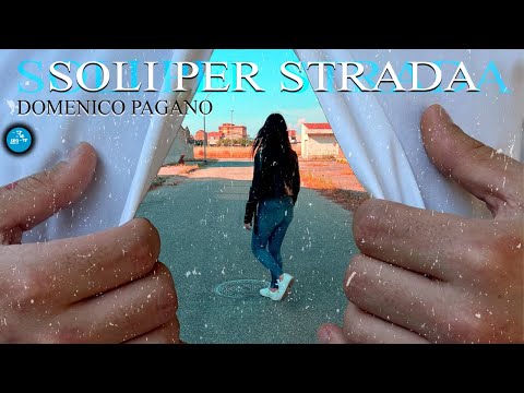 Domenico Pagano - Soli per strada - Official Seamusica