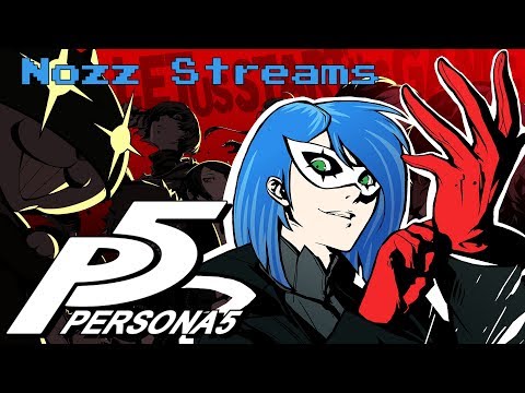 Nozz Streams | Persona 5 (part 43) [FINAL]