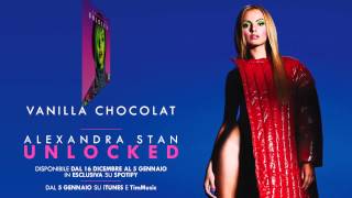 Alexandra Stan | UNLOCKED | Vanilla Chocolat