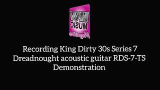 Video thumbnail for HW Audio Recording King Dirty 30s Series 7 Dreadnought Acoustic Guitar RDS 7 TS by Richard “HW AUDIO MEGASTORE” Harfield