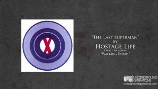 Hostage Life - The Last Superman