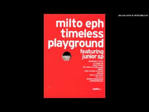 milto eph ft junior sp - timeless playground