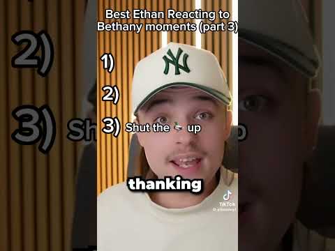 @EthannnYT reacts to Bethany