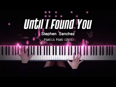 Stephen Sanchez - Until I Found You | Piano Cover by Pianella Piano