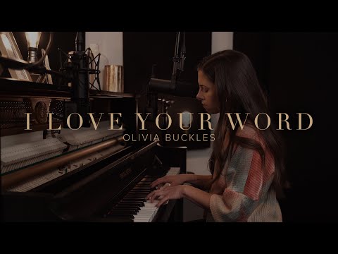 I Love Your Word - Olivia Buckles