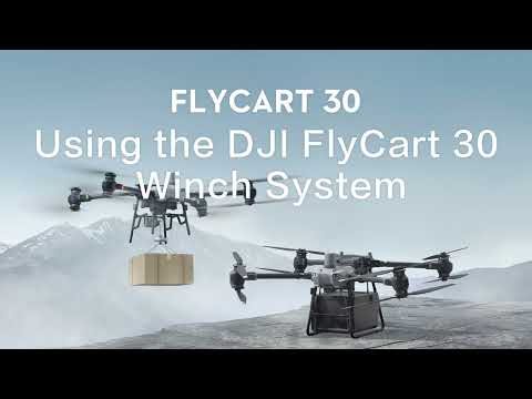 DJI FlyCart 30 Tutorials: Using the DJI FlyCart 30 Winch System