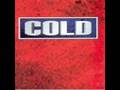 Cold - When Heaven's Not Far Away