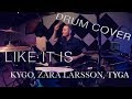 Like It Is Kygo Zara Larsson Tyga