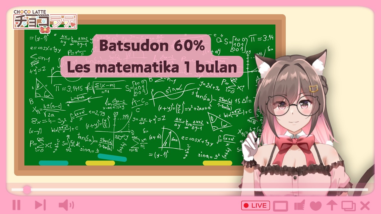 【Batsudon 60% - Choco Latte Vtuber】sebulan ngajar matematika, day 3 woii, 1 jam aja cik