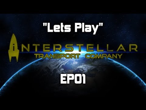 Lets Play | Interstellar Transport Company | Unfair Difficulty | EP01