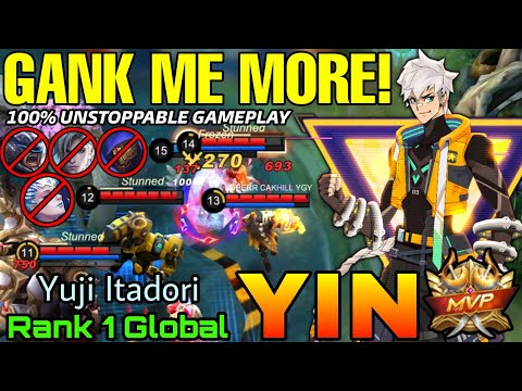 Gank Me More! Yin 100% Unstoppable Mode! - Top 1 Global Yin by Yuji Itadori - Mobile Legends