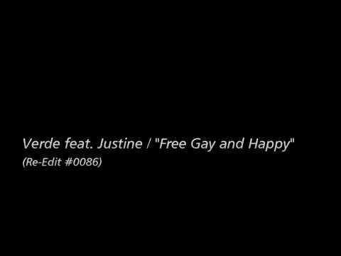 [Re-Edit] Verde feat. Justine / "Free Gay and Happy"