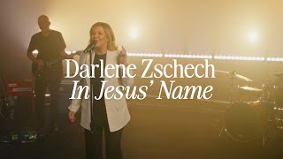 Darlene Zschech - In Jesus&#39; Name (Music Video)